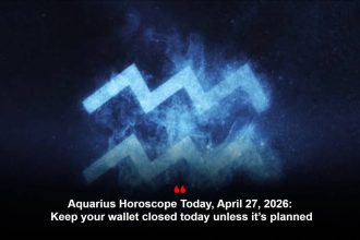 Aquarius Horoscope Today, April 27, 2026: Keep your wallet closed today unless it’s planned