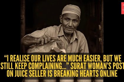 'I realise our lives are much easier, but we still keep complaining…' Surat woman’s post on juice seller is breaking hear