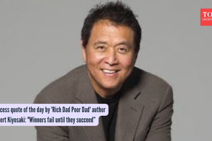 Success quote of the day by 'Rich Dad Poor Dad' author Robert Kiyosaki: "Winners fail until they succeed”