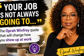 "Your job is not always going to....": The Oprah Winfrey quote that will change how you show up at work