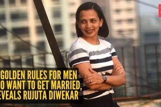3 golden rules for men who want to get married, reveals Rujuta Diwekar