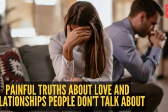 7 painful truths about love and relationships people often don't talk about