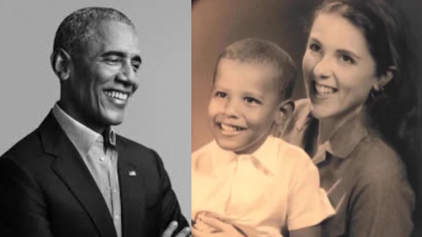 “My mom didn’t…” Barack Obama on his mom’s parenting and its impact on his life