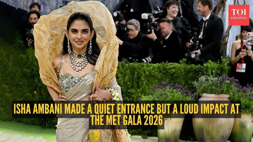 Isha Ambani’s Met Gala 2026 look stole the show