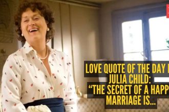 Love quote of the day by Julia Child: “The secret of a happy marriage is..."