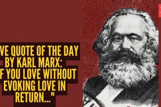 Love quote of the day by Karl Marx: “If you love without evoking love in return..."