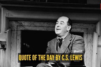 Quote of the day by C.S. Lewis: "Don't let your happiness depend on something..."