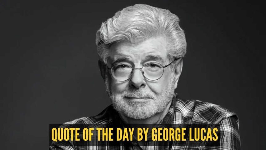 Quote of the day for kids by George Lucas: "Everybody has talent, it's just a matter of moving..."