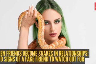When friends become snakes in relationships: 10 signs of a fake friend to watch out for