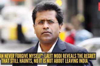 "I can never forgive myself": Lalit Modi reveals the regret that still haunts him more than leaving India