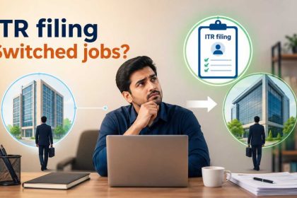ITR filing: Switched jobs? How to file tax return and mistakes to avoid