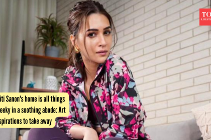 Kriti Sanon's home is all things cheeky in a soothing abode: Art inspirations to take away