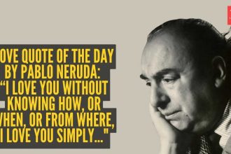 Love quote of the day by Pablo Neruda: “I love you without knowing how, or when, or from where, I love you simply..."