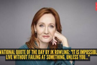 Motivational quote of the day by JK Rowling: "It is impossible to live without failing at something, unless you..."