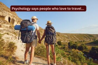 Psychology says people who love to travel build a mental flexibility which may be the reason behind good cognitive health