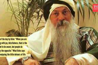 Quote of the day by Osho: “When you are flowing with joy, blissfulness, that is the moment to be aware, but people do exact