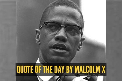 Quote of the day for kids by Malcolm X: "Education is the passport to the future, for tomorrow belongs to..."