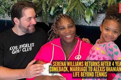 Serena Williams returns after 4 years at 44: Comeback, marriage to Alexis Ohanian, and life beyond tennis