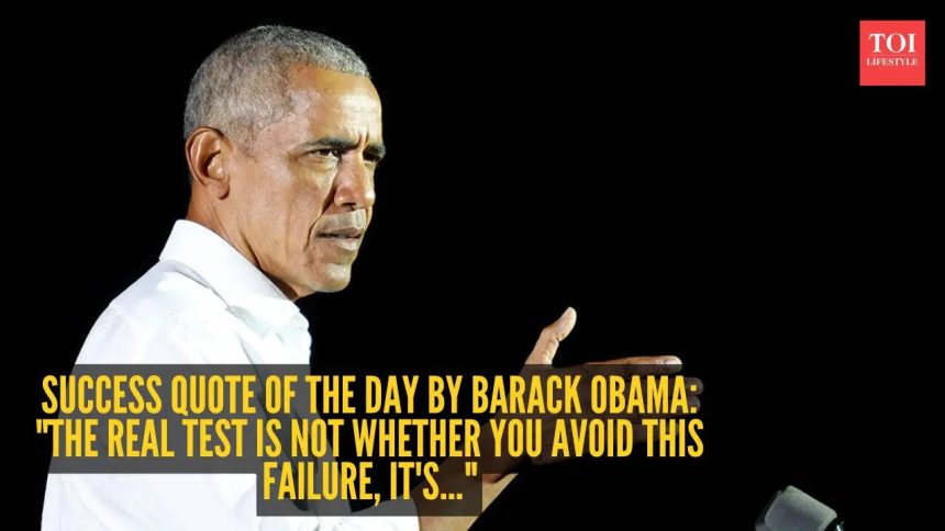 Success quote of the day by Barack Obama: "The real test is not whether you avoid this failure, it's..."