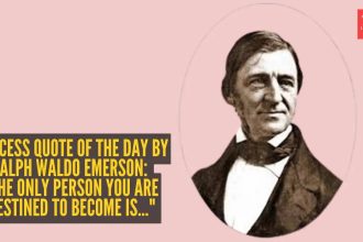 Success quote of the day by Ralph Waldo Emerson: "The only person you are destined to become is..."
