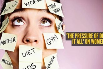 'The pressure of doing it all' and its impact on women’s well-being