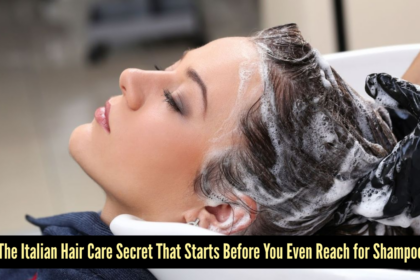 What is the Italian way of washing hair? A slow beauty ritual for stronger, longer, and shinier locks