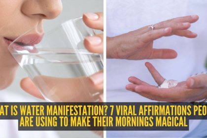 What is water manifestation? 7 viral affirmations people are using to make their mornings magical
