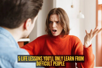 5 things difficult people teach you that kind people never can