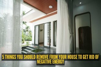 5 things you should remove from your house to get rid of negative energy