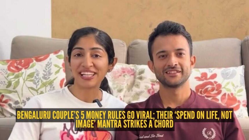 Bengaluru couple’s 5 money rules go viral; their ‘spend on life, not image’ mantra strikes a chord