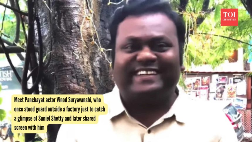 From Guard To Actor: Vinod Suryavanshi goes from poverty to Panchayat fame; shares screen with Suniel Shetty