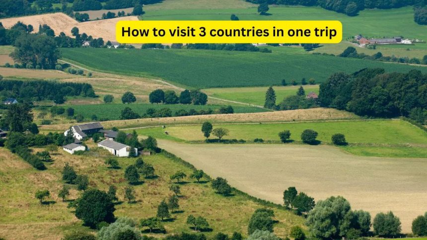How to visit 3 countries in one trip: These unique places let travellers cross international borders on foot