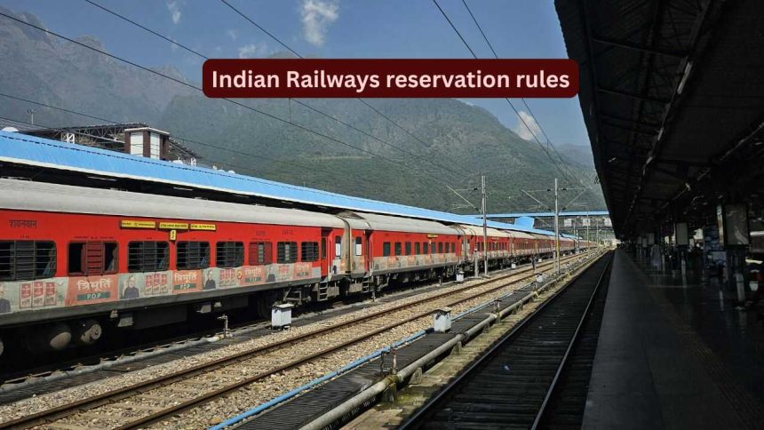 Indian Railways reservation rules every traveller should know before booking a train ticket; these could save you from waitli