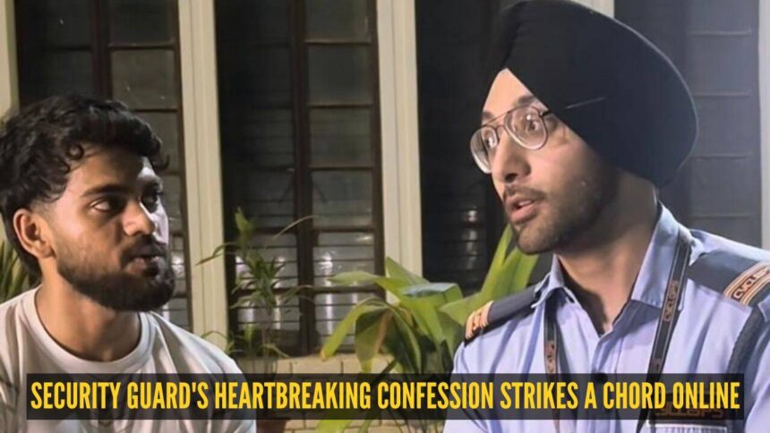 'Jis college me padhne ke liye aaye the, aaj vahi guard ki naukri kar rahe hai' : Security guard's heartbreaking confession s