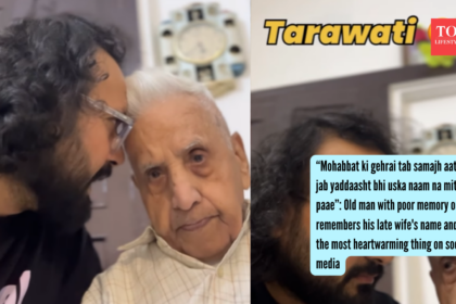 “Mohabbat ki gehrai tab samajh aati hai, jab yaddaasht bhi uska naam na mita paae”: Old man with poor memory only remembe