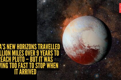 NASA’s New Horizons travelled 3 billion miles over 9 years to reach Pluto – but it was moving too fast to stop when it ar