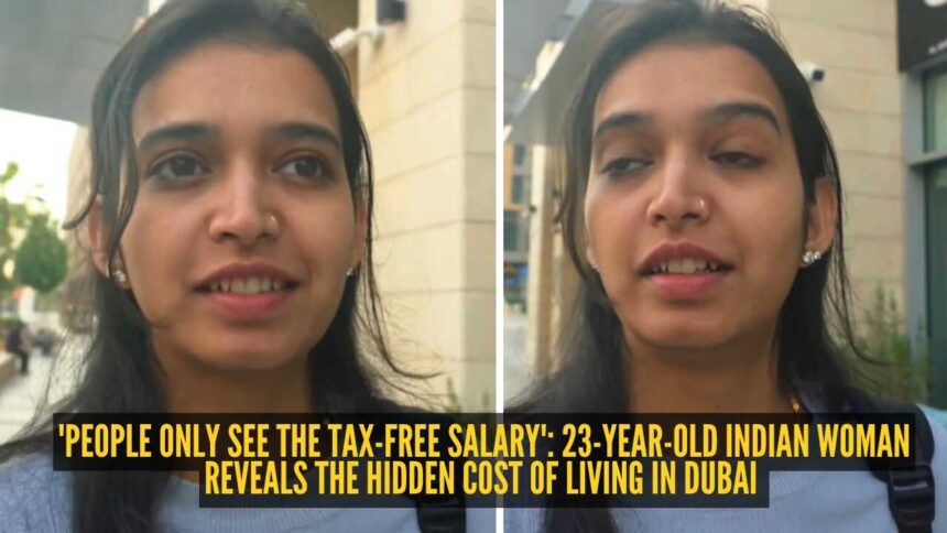 'People only see the tax-free salary': 23-year-old Indian woman reveals the hidden cost of living in Dubai