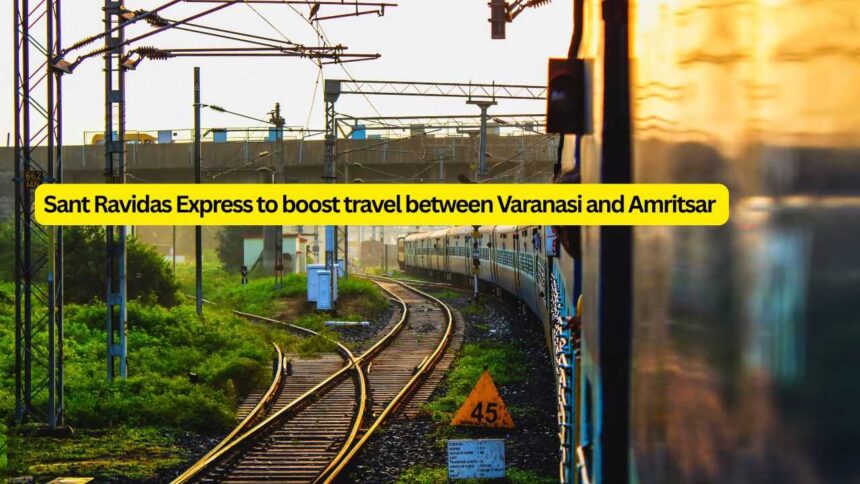 PM Modi to flag off Sant Ravidas Express to boost travel between Varanasi and Amritsar; date, route, timings and major stops