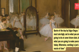 Quote of the day by Edgar Degas: "You must aim high, not in what you are going to do at some future date, but in what you are