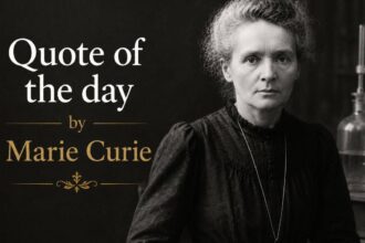 Quote of the day by Marie Curie: "Be less curious about people and more curious about…"