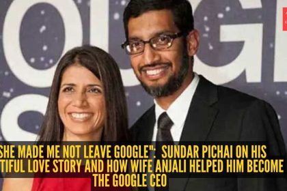 "She made me not leave Google": How Sundar Pichai on his beautiful love story and how wife Anjali helped him become the Googl