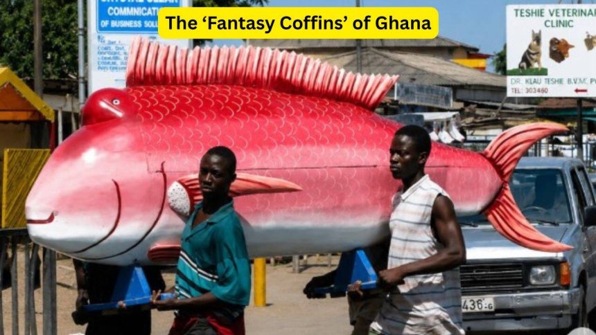 The ‘Fantasy Coffins’ of Ghana; a unique funeral tradition that turns death into celebrations of life and why travellers